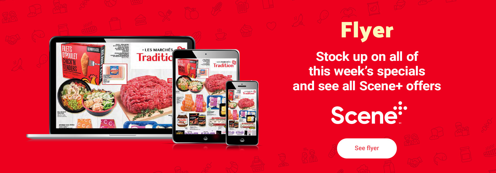 A digital flyer for Scene+ offers is displayed on a laptop, tablet, and smartphone screens against a red background. Text reads, "Stock up on all of this week's specials and see all Scene+ offers." A button at the bottom says, "See flyer".