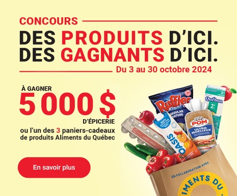 Des produits dici des gagnants dici